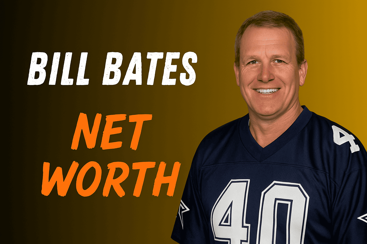 Bill Bates Net Worth and Biography